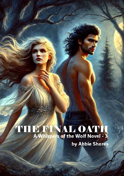 The Final Oath: A Whispers of the Wolf Novel 3