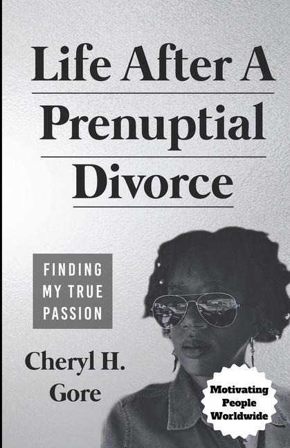 Life After A Prenuptial Divorce: Finding My True Passion