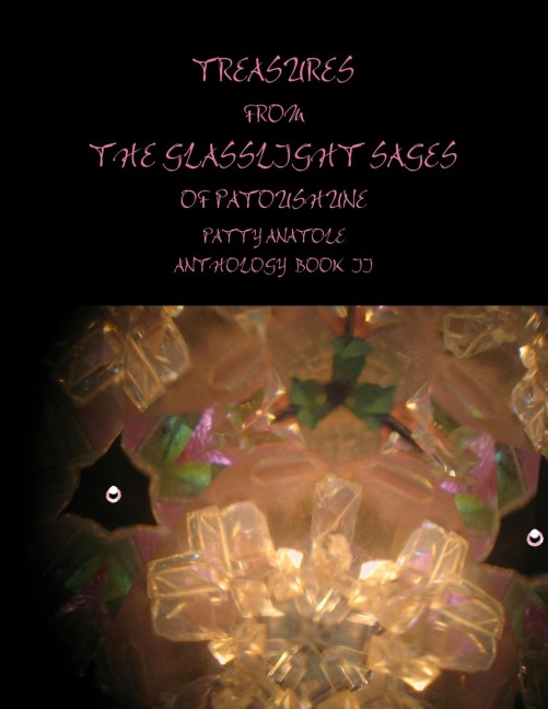 TREASURES FROM THE GLASSLIGHT SAGES OF PATOUSHUNE