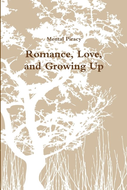 Romance, Love, and Growing Up