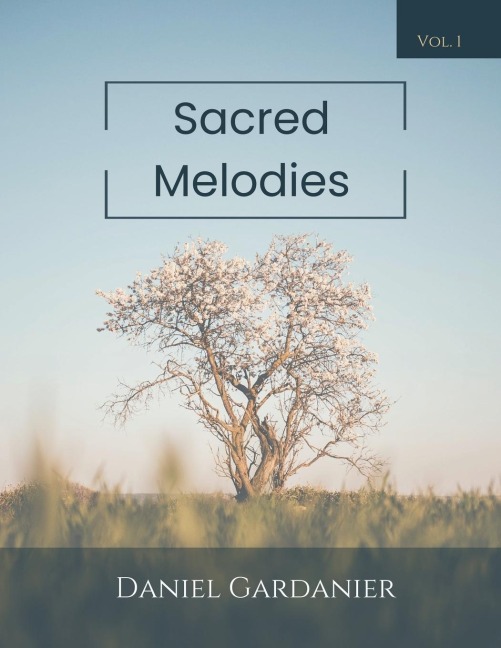 Sacred Melodies: Volume 1