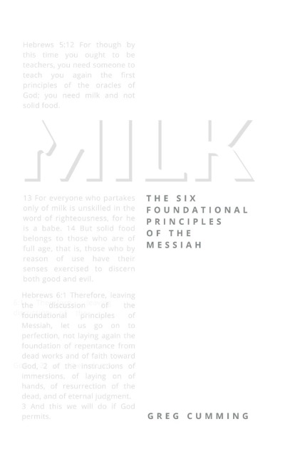 MILK: The Six Foundational Principles of the Messiah