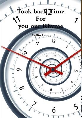Took back time for you our Rhyme