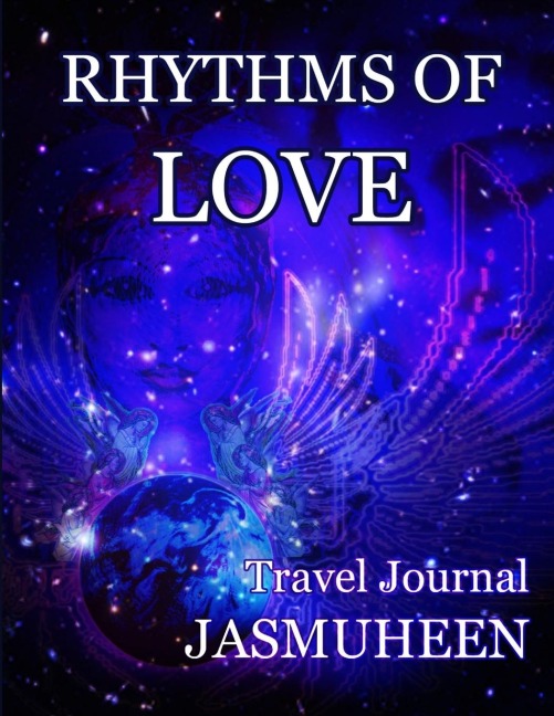 Rhythms of Love - Jasmuheens Travel Journal