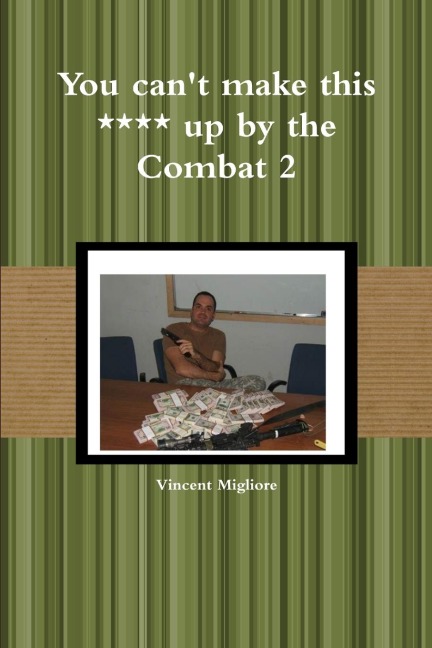 You cant make this **** up by the Combat 2