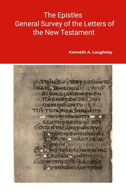 The Letters: Brief notes of the Epistles