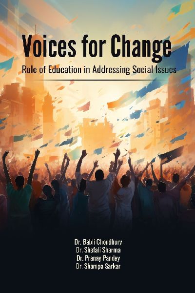 VOICES FOR CHANGE: ROLE OF EDUCATION IN ADDRESSING SOCIAL ISSUES