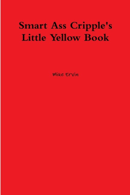 Smart Ass Cripples Little Yellow Book