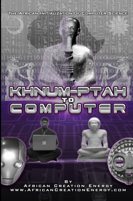 Khnum-Ptah to Computer: The African Initialization of Computer Science