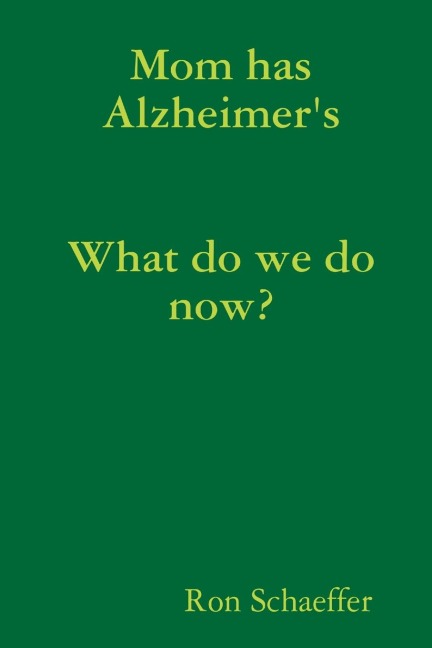 Mom has Alzheimers