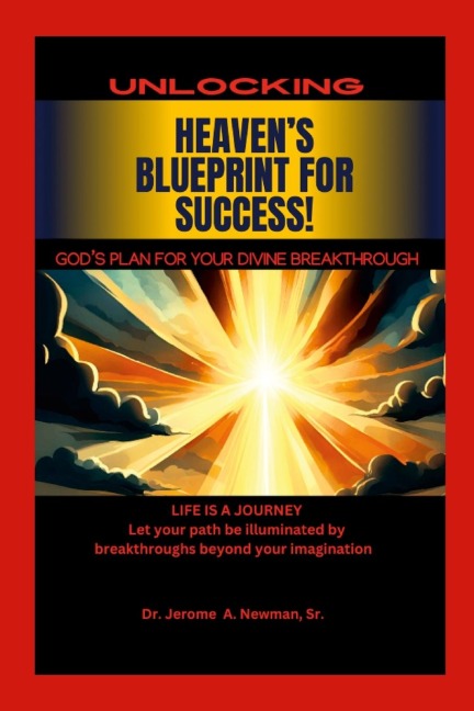 HEAVENS BLUEPRINT FOR SUCCESS: UNLOCKING GODS DIVINE PLANS FOR YOUR LIFE