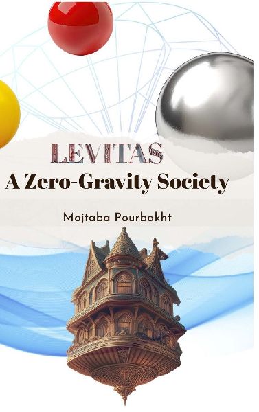 Levitas: A Zero-Gravity Society
