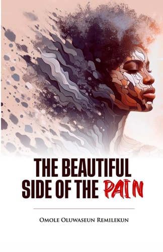 The Beautiful Side of The Pain