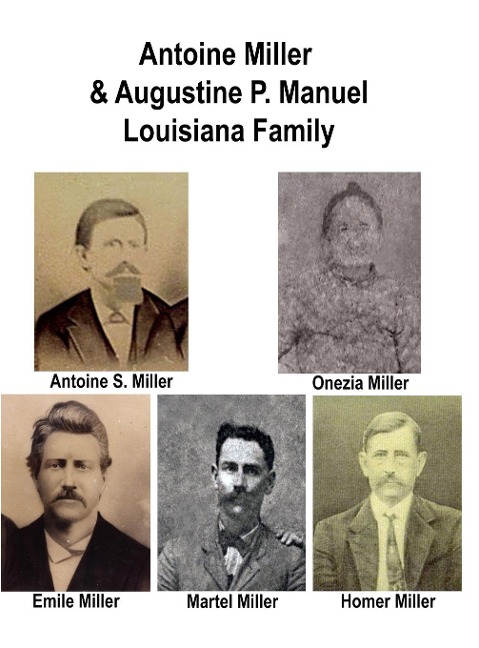 Antoine Miller & Augustine P. Manual Family: Antoine Miller & Augustine P. Manual Louisiana Family