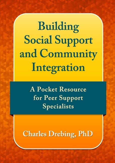 Building social support and community integration: A pocket resource for Peer Support Specialists