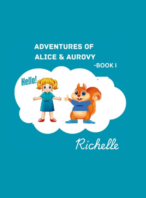 Adventures of Alice & Aurovy: Book1