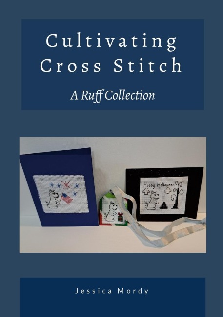 Cultivating Cross Stitch: A Ruff Collection