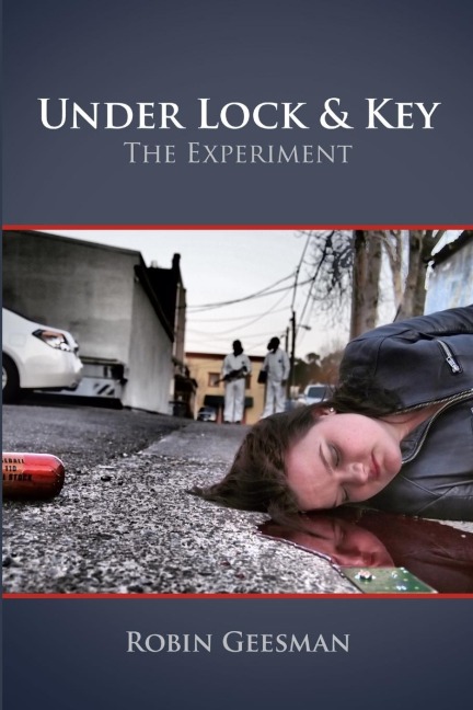 Under Lock & Key: The Experiment