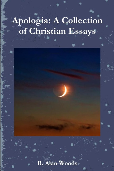 Apologia: A Collection of Christian Essays