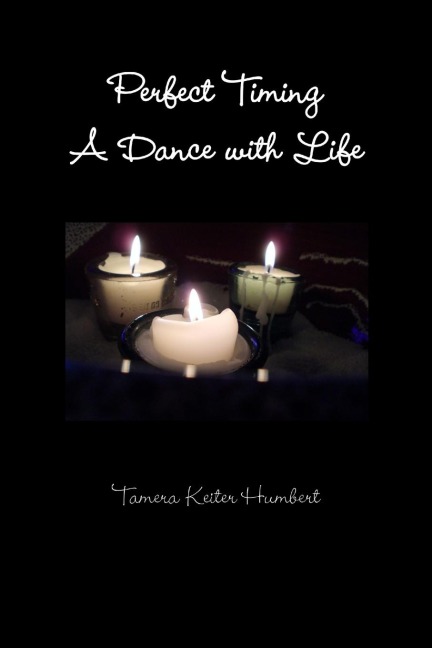 Perfect Timing: A Dance with Life