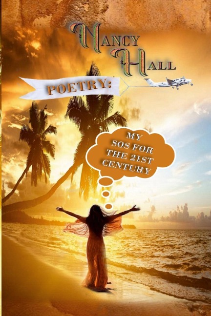 POETRY: MY SOS FOR THE 21ST CENTURY
