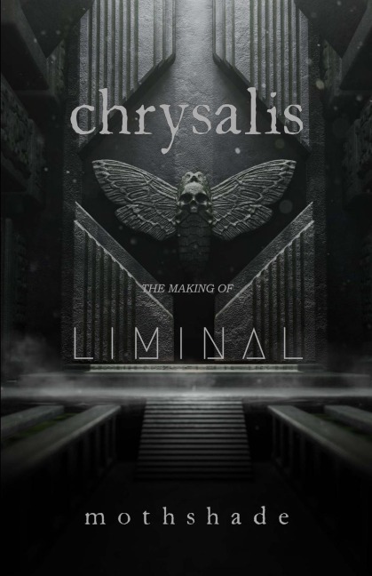 chrysalis: The Making of LIMINAL