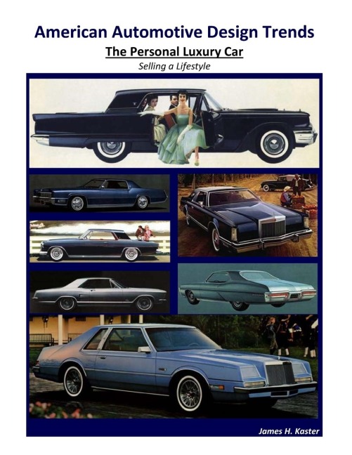 American Automotive Design Trends / The Personal Luxury Car: Selling a Lifestyle