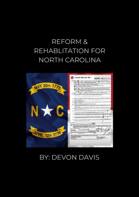REFORM AND REHABLITATION FOR NORTH CAROLINA: Learn to restore your 2A in North Carolina