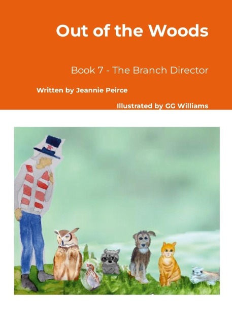 Out of the Woods: Book 7 - The Branch Director