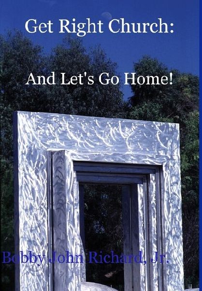 Get Right Church: And Lets Go Home!