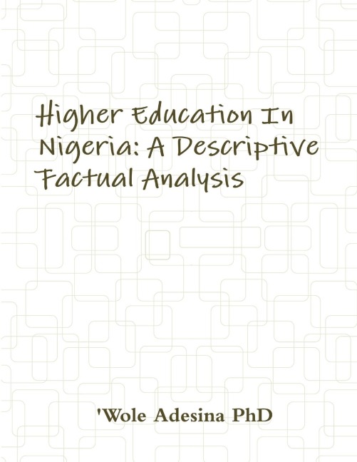Higher Education In Nigeria: A Descriptive Factual Analysis