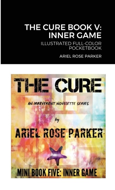THE CURE BOOK V: INNER GAME: ILLUSTRATED FULL-COLOR POCKETBOOK