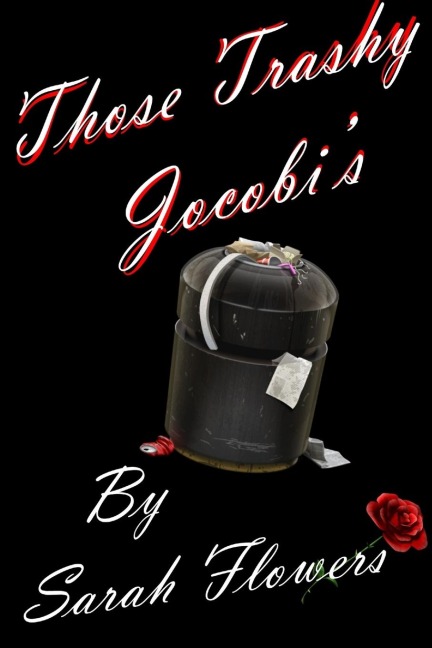 Those Trashy Jocobis