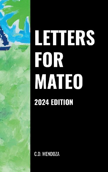 Letters For Mateo: 2024 Edition