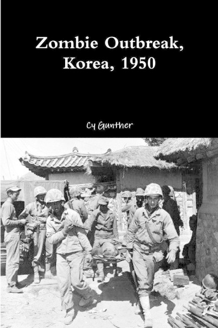 Zombie Outbreak, Korea, 1950