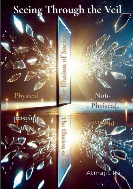 Seeing Through the Veil: Book I of Becoming Omnipresence