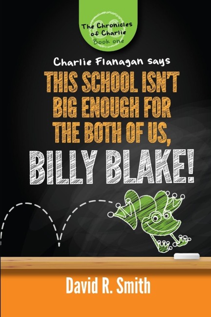 This School Isnt Big Enough For The Both Of Us, Billy Blake!
