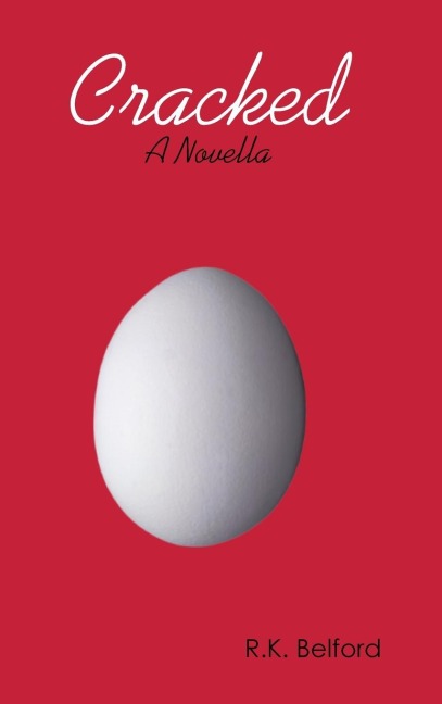 Cracked: A Novella