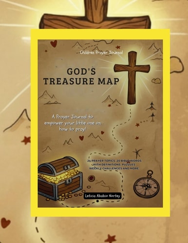 God's Treasure Map A Prayer Guide and Promises for Children