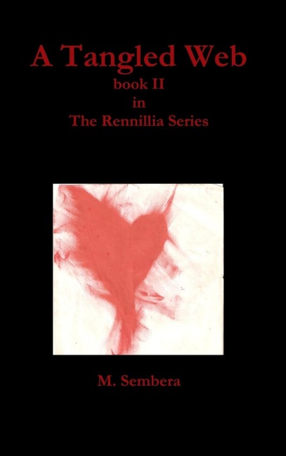 A Tangled Web: book II in The Rennillia Series