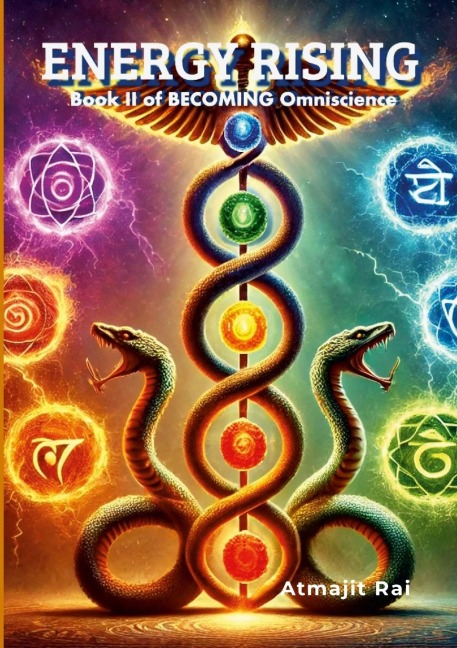 Energy Rising: Book II of Becoming Omniscience