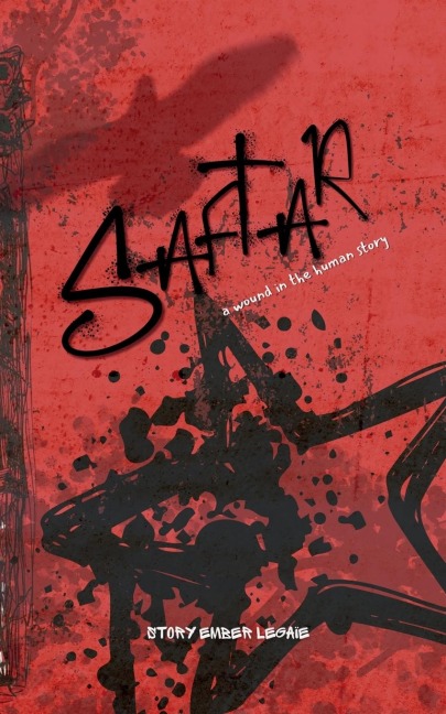 Saftar: a wound in the human story