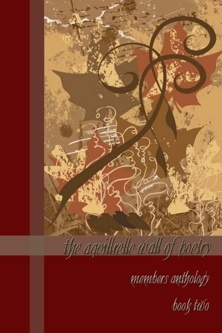 The Aquillrelle Wall of Poetry, book two