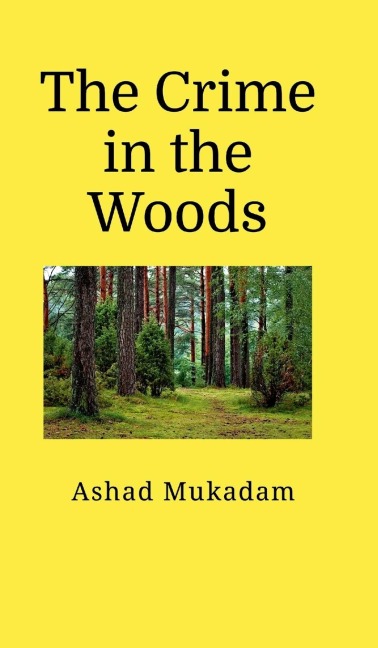 The Crime in the Woods