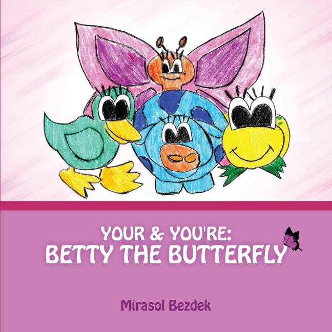 Your & Youre: Betty the Butterfly