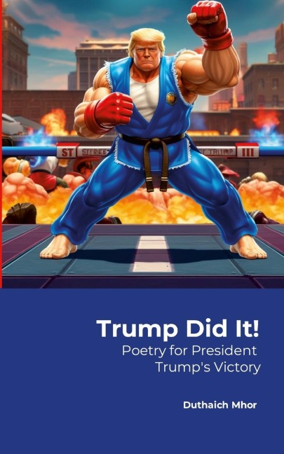 Trump Did It!: Poetry for President Trump's Victory