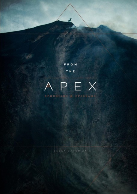 From the Apex: aphorisms & epigrams
