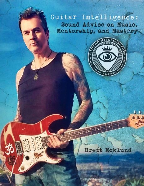 Guitar Intelligence: Sound Advice on Music, Mentorship, and Mastery