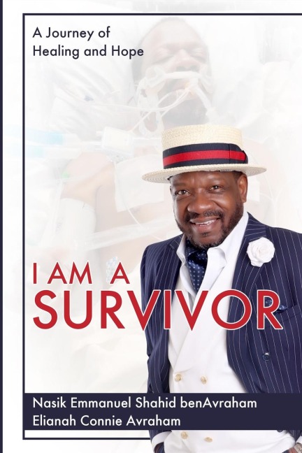 I AM A SURVIVOR: A Journey of Healing and Hope