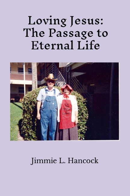 Loving Jesus: The Passage to Eternal Life